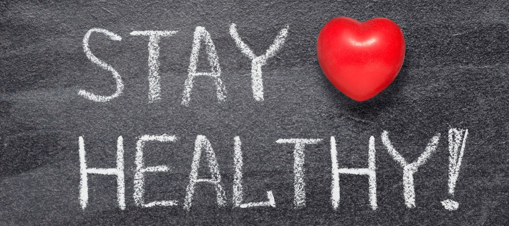 stay healthy